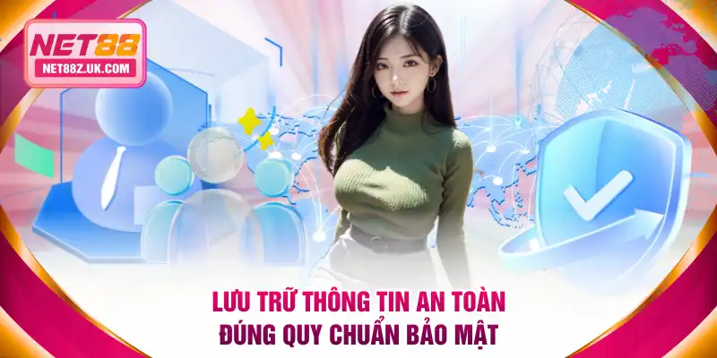 Lưu trữ thông tin an toàn đúng quy chuẩn bảo mật