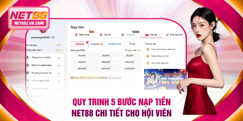 Quy trinh 5 bước nạp tiền NET88 chi tiết cho hội viên