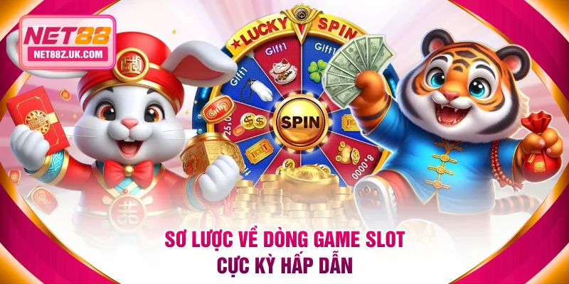 Sơ lược về dòng game slot cực kỳ hấp dẫn