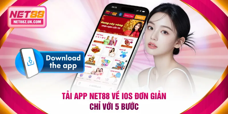 Tải app NET88 về iOS đơn giản chỉ với 5 bước