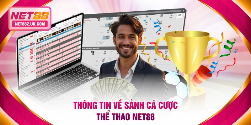 Thông tin về sảnh cá cược thể thao NET88
