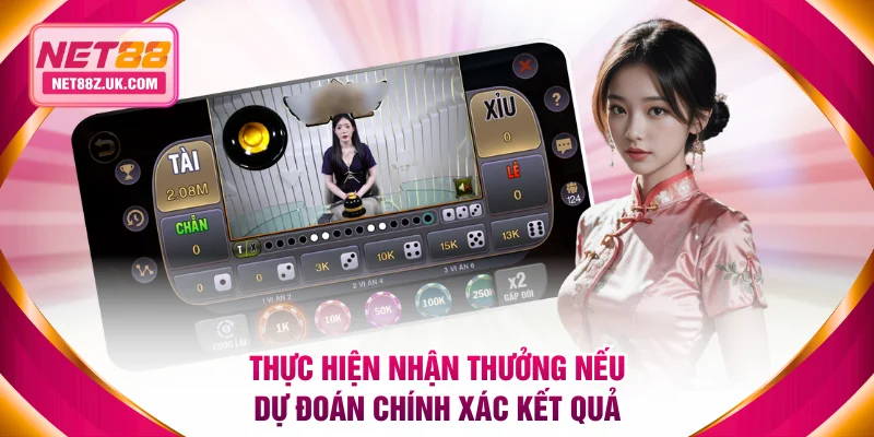 Thực hiện nhận thưởng nếu dự đoán chính xác kết quả